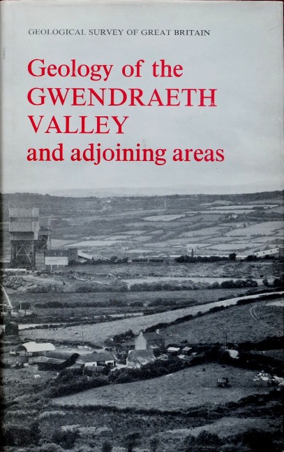 Geology of the South Wales Coalfield: Special Memoir : The Upper Carboniferous and Later Formations of the Gwendraeth Valley and Adjoining Areas