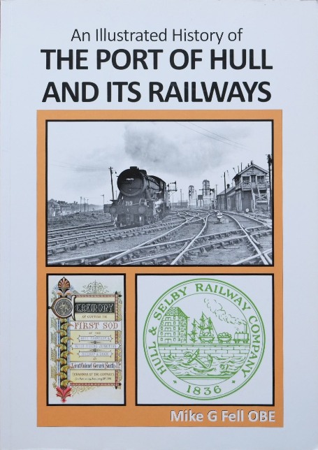 An Illustrated History of the Port of Hull and Its Railways