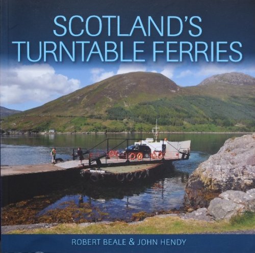 Scotland's Turntable Ferries