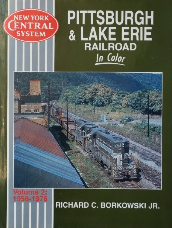 Pittsburgh & Lake Erie Railroad in Color Volume 2 : 1956-1976