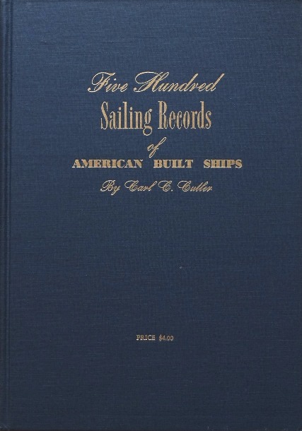 Five Hundred Sailing Records of American Built Ships