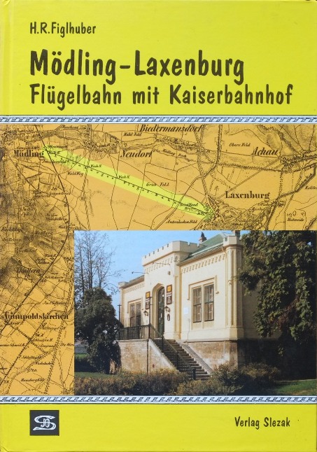 Modling-Lasenburg : Flugelbahn mit Kaiserbahnhof