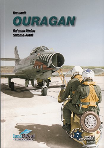 Dassault Ouragan (Aircraft of the Israeli Air Force 7)
