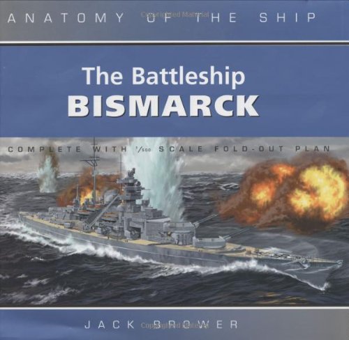 Anatomyt of the Sghip : The Battleship Bismarck