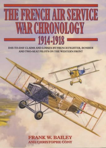 The French Air Service War Chronology 1914-1918