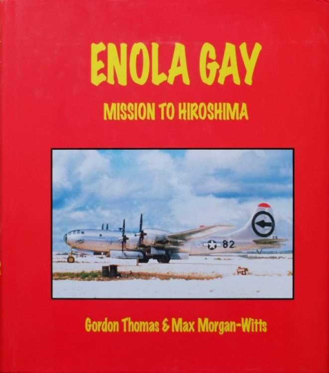 Enola Gay : Mission to Hiroshima