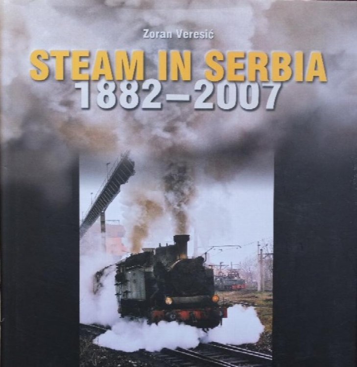 Steam in Serbia 1882-2007