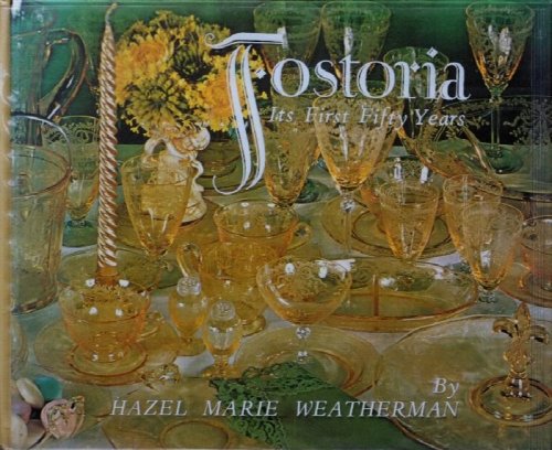 Fostoria : Its First Fifty Years