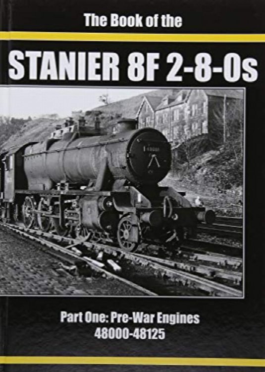 The Book of the Stanier 8F 2-8-0s : Part One