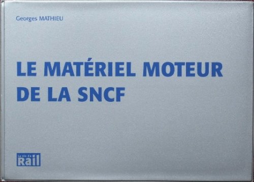 La Materiel Moteur de la SNCF
