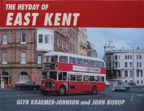 The Heyday of East Kent
