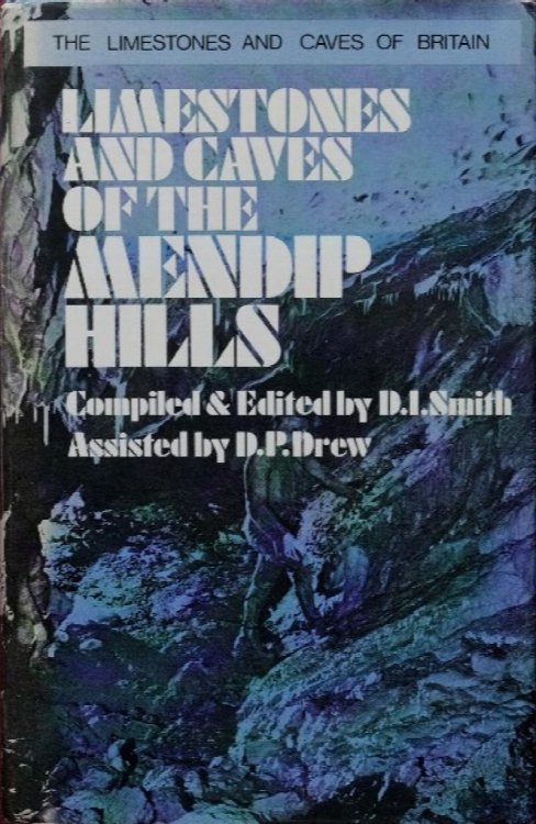 The Limestones and Caves of The Mendip Hills