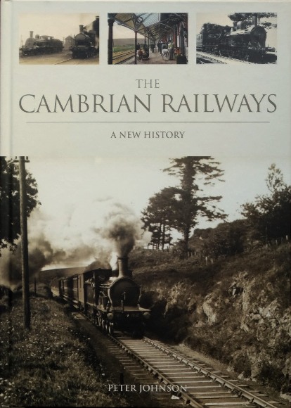 The Cambrian Railways : A New History