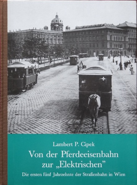 Von der Pferdeeisenbahn zur 