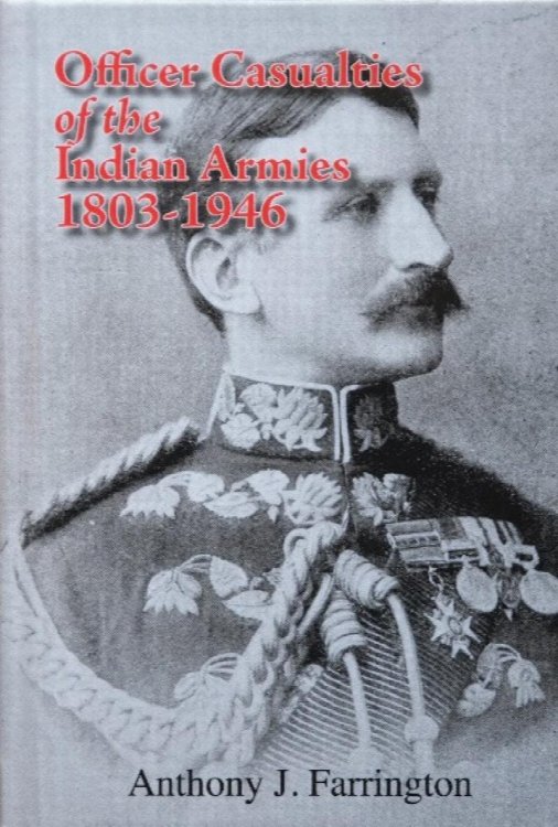 Officer Casualties of the Indian Armies 1803-1946
