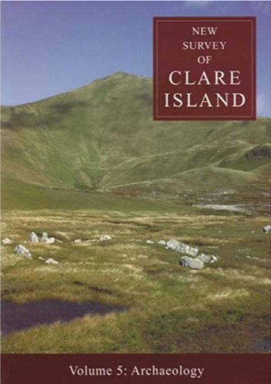 New Survey of Clare Island: Volume 5 : Archaeology