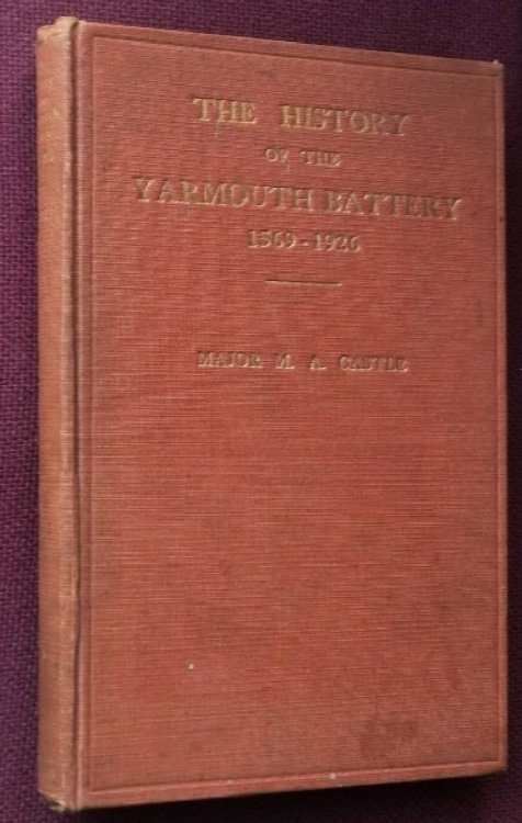 The History of the Yarmouth Battery 1569-1926