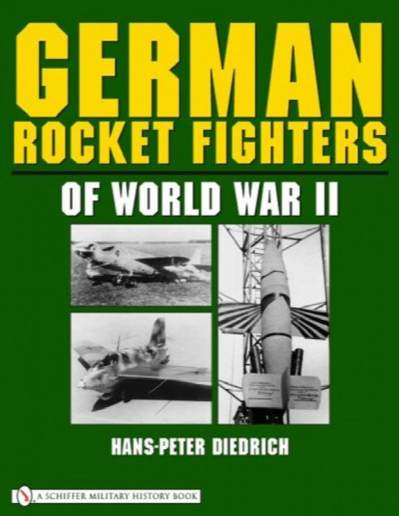 German Rocket Fighters of World War II