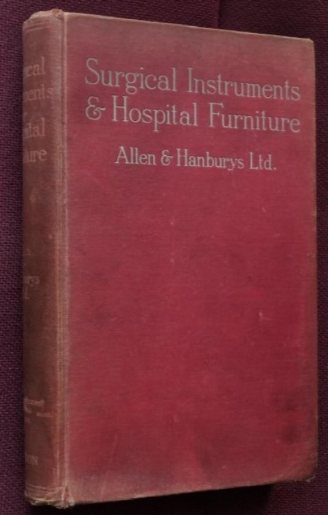 Abridged Catalogue of Surgical Instruments and Appliances, Aseptic Hospital Furniture and Electro-Medical Apparatus