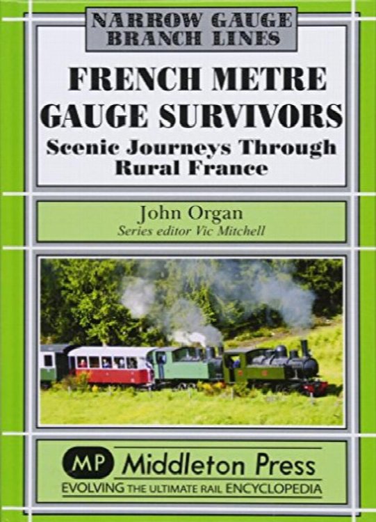 Narrow Gauge Branch Lines : French Metre Gauge Survivors