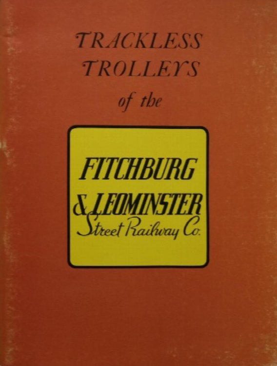 Trackless trolleys of the Fitchburg & Leominister Street Railway Company
