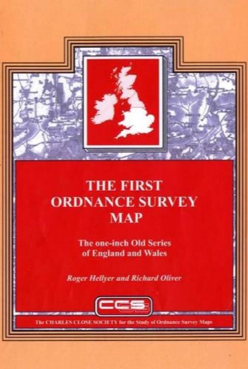 The First Ordnance Survey Map : the one-inch Old Series of England and Wales.