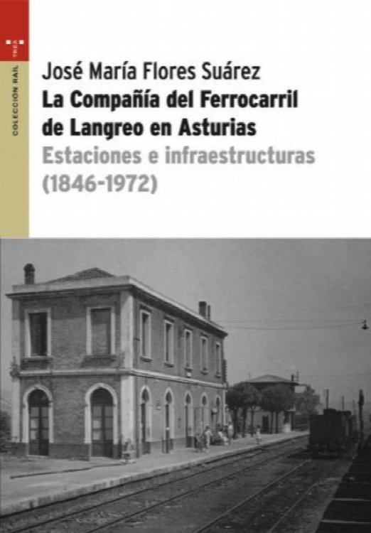 La Compaa del ferrocarril de Langreo en Asturias