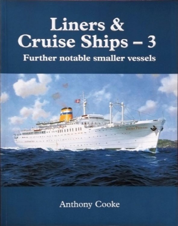 Liners & Cruise Ships - 3 : Further Notable Smaller Vessels