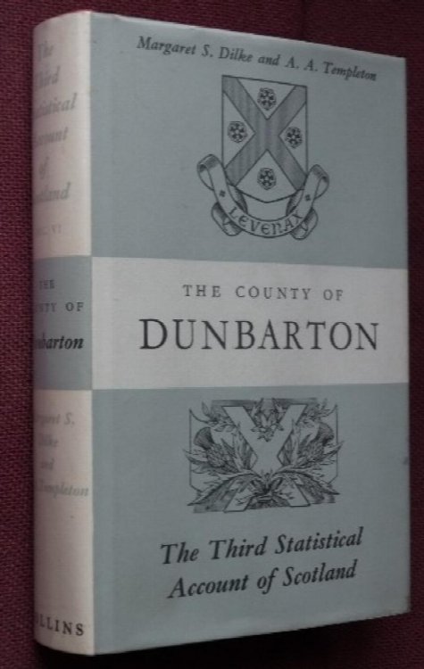 The Third Statistical Account of Scotland : The County of Dunbarton