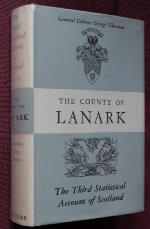 The Third Statistical Account of Scotland : The County of Lanark