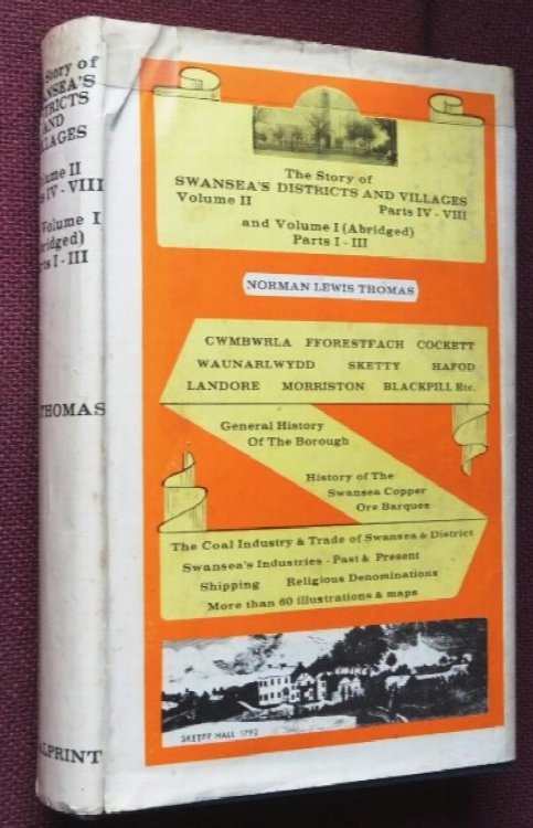 The Story of Swansea's Districts & Viullages Volumes I & II