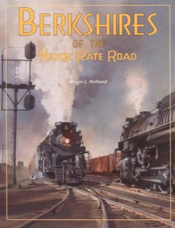 Image for Berkshires of the Nickel Plate Road Berkshires of the Nickel Plate Road