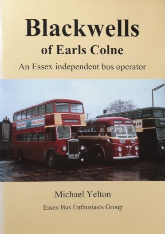 Blackwells of Earls Colne : an Essex Independent Bus Operator