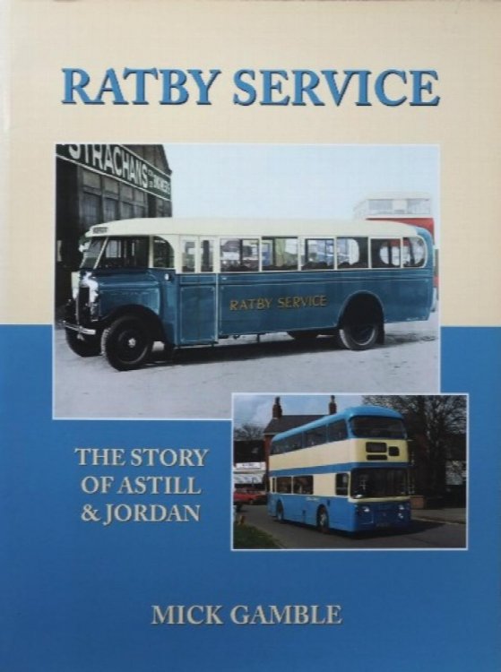 Ratby Service : The Story of Astill & Jordan