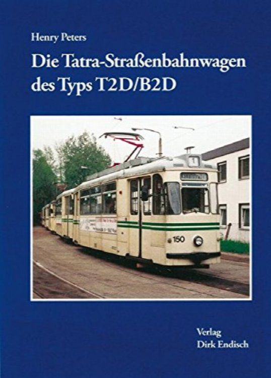 Die Tatra-Straenbahnwagen des Typs T2D/B2D