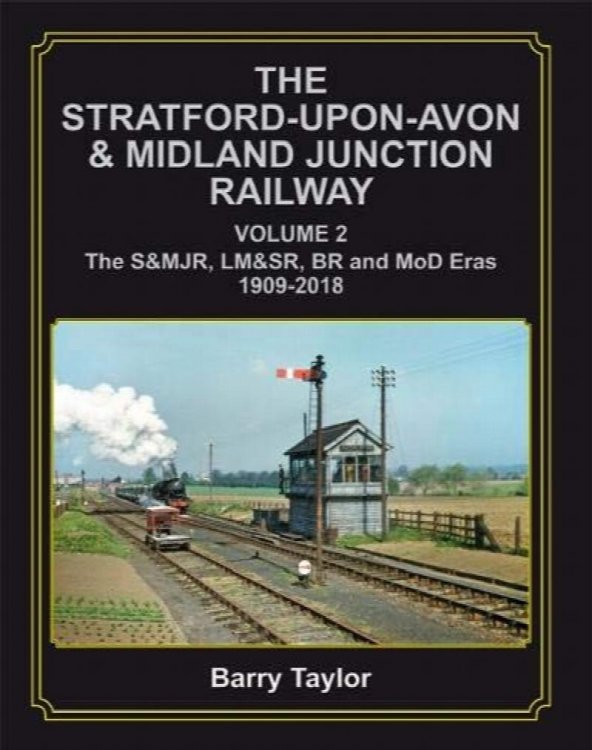The Stratford-upon-Avon & Midland Junction Railway Volume 2
