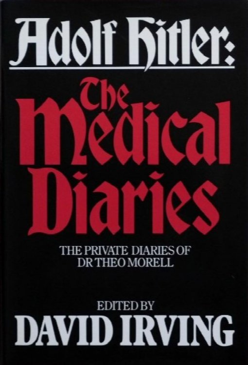 Adolf Hitler : The Medical Diaries