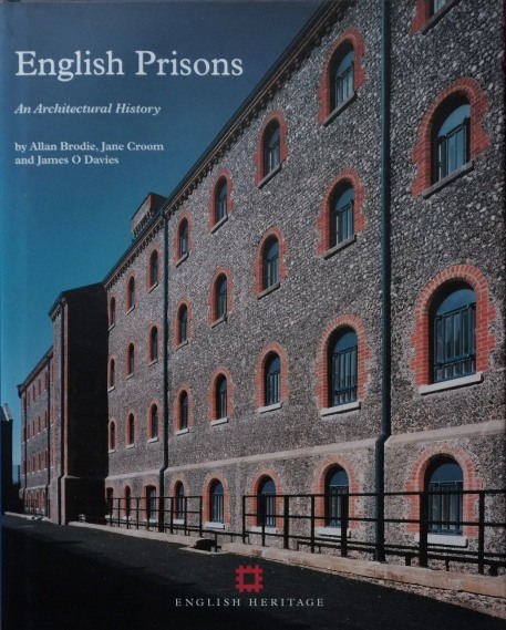 English Prisons : An Architectural History