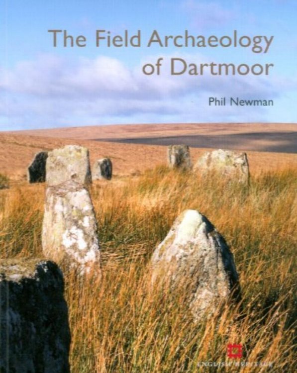 The Field Archaeology of Dartmoor