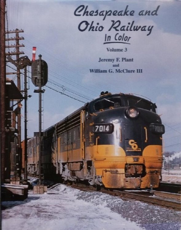 Chesapeake & Ohio Railway in Color Volume 3