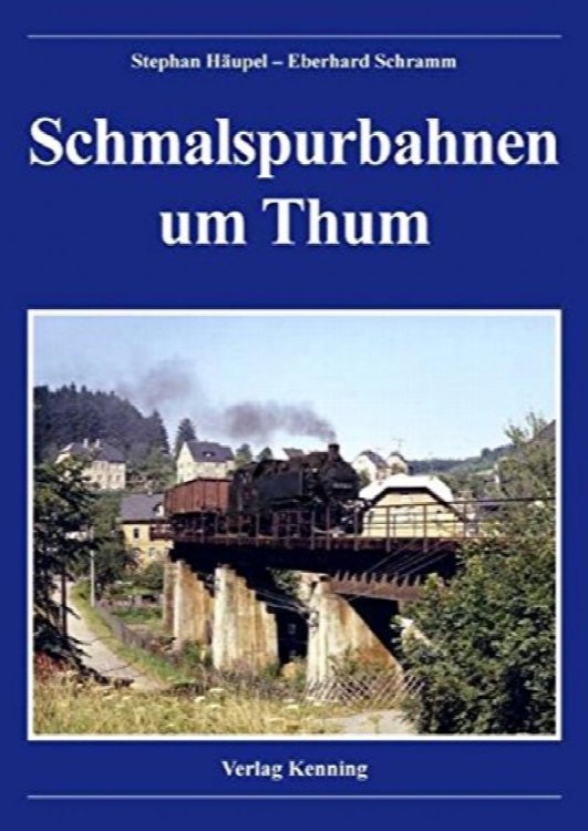 Schmalspurbahnen um Thum