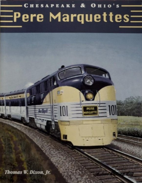 Chesapeake & Ohio's Pere Marquettes : America's First Post-War Streamliners