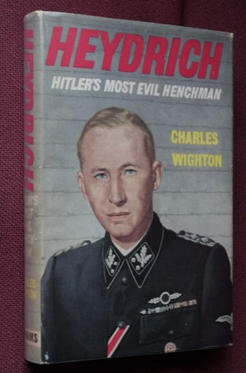 Heydrich : Hitler's most evil Henchman