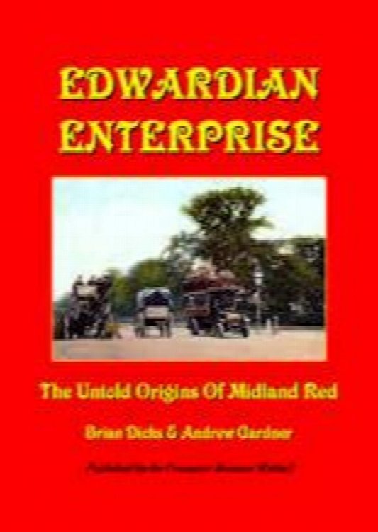 Edwardian Enterprise : The Untold Origins of Midland Red