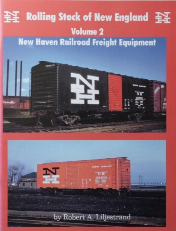 Rolling Stock of New England Volume 2 : New Haven Railroad Freight Equipment
