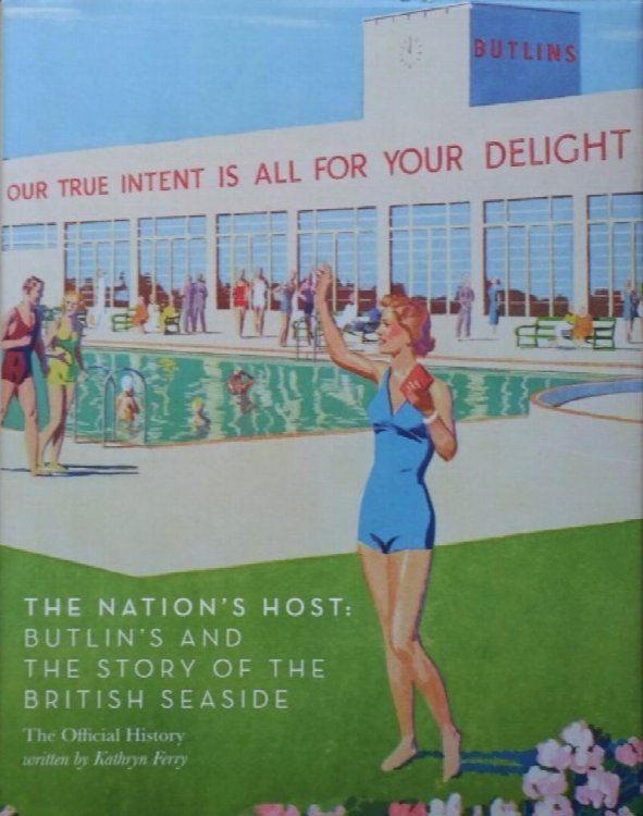 The Nation's Host: Butlin's and the Story of the British Seaside