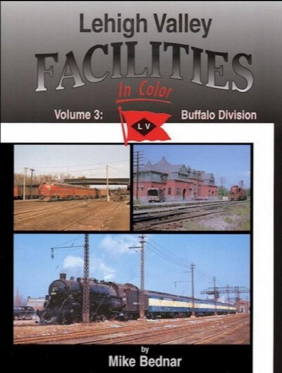 Lehigh Valley Facilities In Color Volume 3 : Buffalo Division