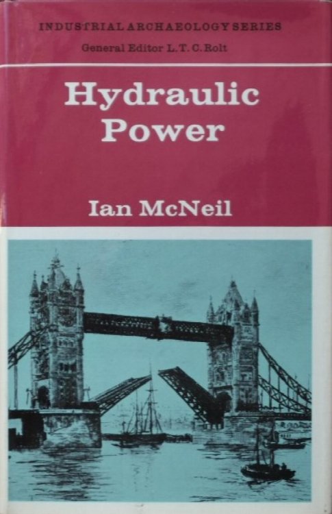 Hydraulic Power : lndustrial Archaeology Series)