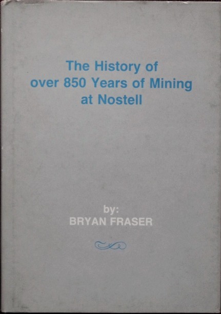 The History of over 850 Years of Mining at Nostell