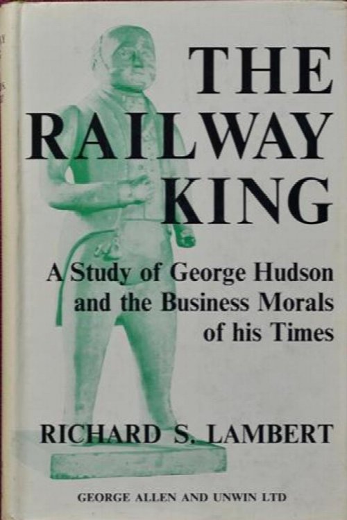 The Railway King 1800-1871